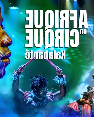 Cirque Kalabante - Afrique en Cirque Flushing