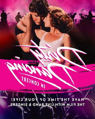 Dirty Dancing in Concert Birmingham